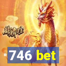 746 bet